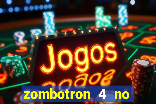 zombotron 4 no click jogos